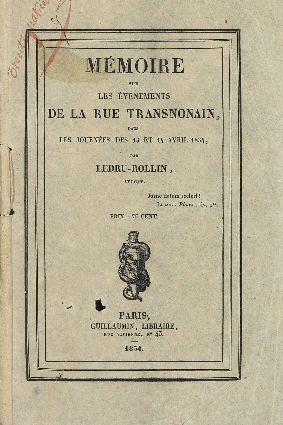 Mémoire sur les événements de la rue Transnonain, par Ledru-Rollin.