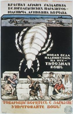 triple légende : en haut, « L’Armée rouge a écrasé les parasites - Youdénitch, Denikine, Koltchak. République socialiste fédérative soviétique de Russie. Prolétaires de tous les pays unissez-vous », dans l’image « Le pou typhoïde, nouveau malheur, s’avance sur eux » et en bas : « Camarades ! Luttez contre la contagion ! Éliminez le pou ! »