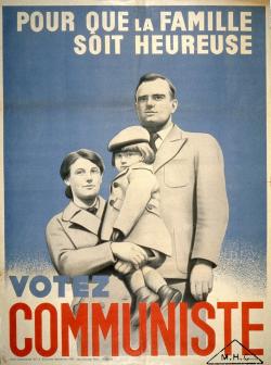 Sur l’affiche électorale du parti communiste, Maurice Thorez, secrétaire général du parti, son épouse, Jeannette Vermeersch, et leur jeune fils figurent une image idéale de la famille ouvrière.