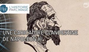 UNE CARICATURE CLANDESTINE DE NAPOLÉON III