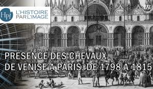 Présence des chevaux de Venise à Paris, de 1798 à 1815_miniature