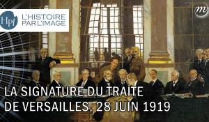 La signature du traité de Versailles, 28 juin 1919