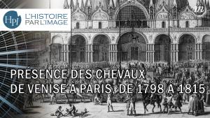 Présence des chevaux de Venise à Paris, de 1798 à 1815_miniature