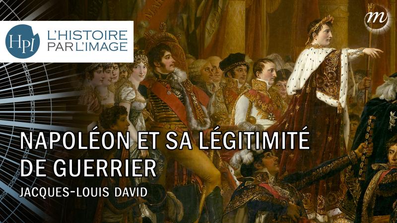 Napoléon et sa légitimité de guerrier