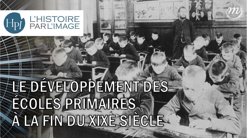 Le développement des écoles primaires à la fin du XIXe siècle