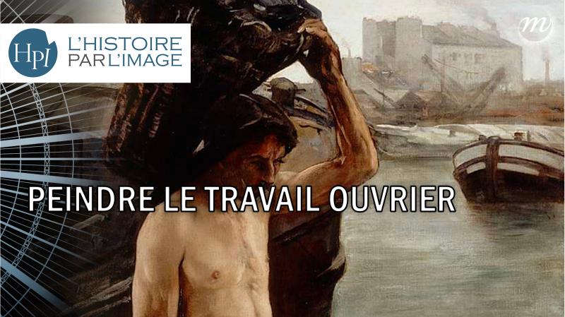 Peindre le travail ouvrier