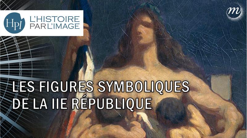Les figures symboliques de la II<sup>e</sup>&nbsp;République