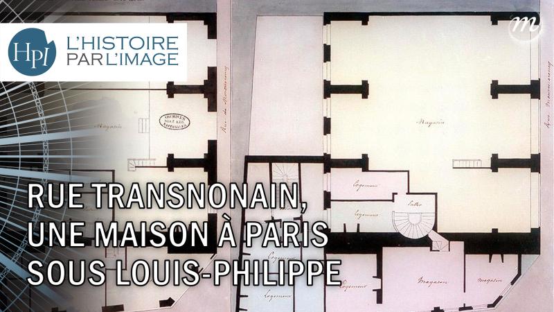 Rue Transnonain, une maison à Paris sous Louis-Philippe