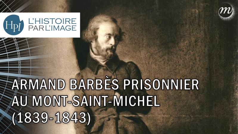Armand Barbès prisonnier au Mont-Saint-Michel