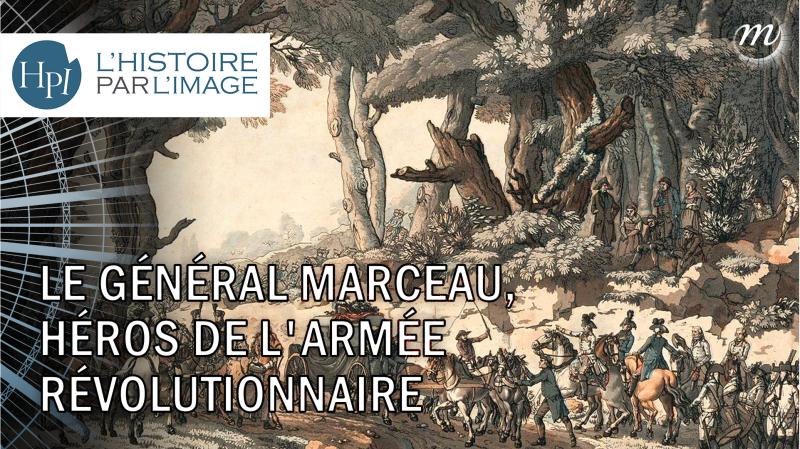 Le général Marceau, héros de l'armée révolutionnaire