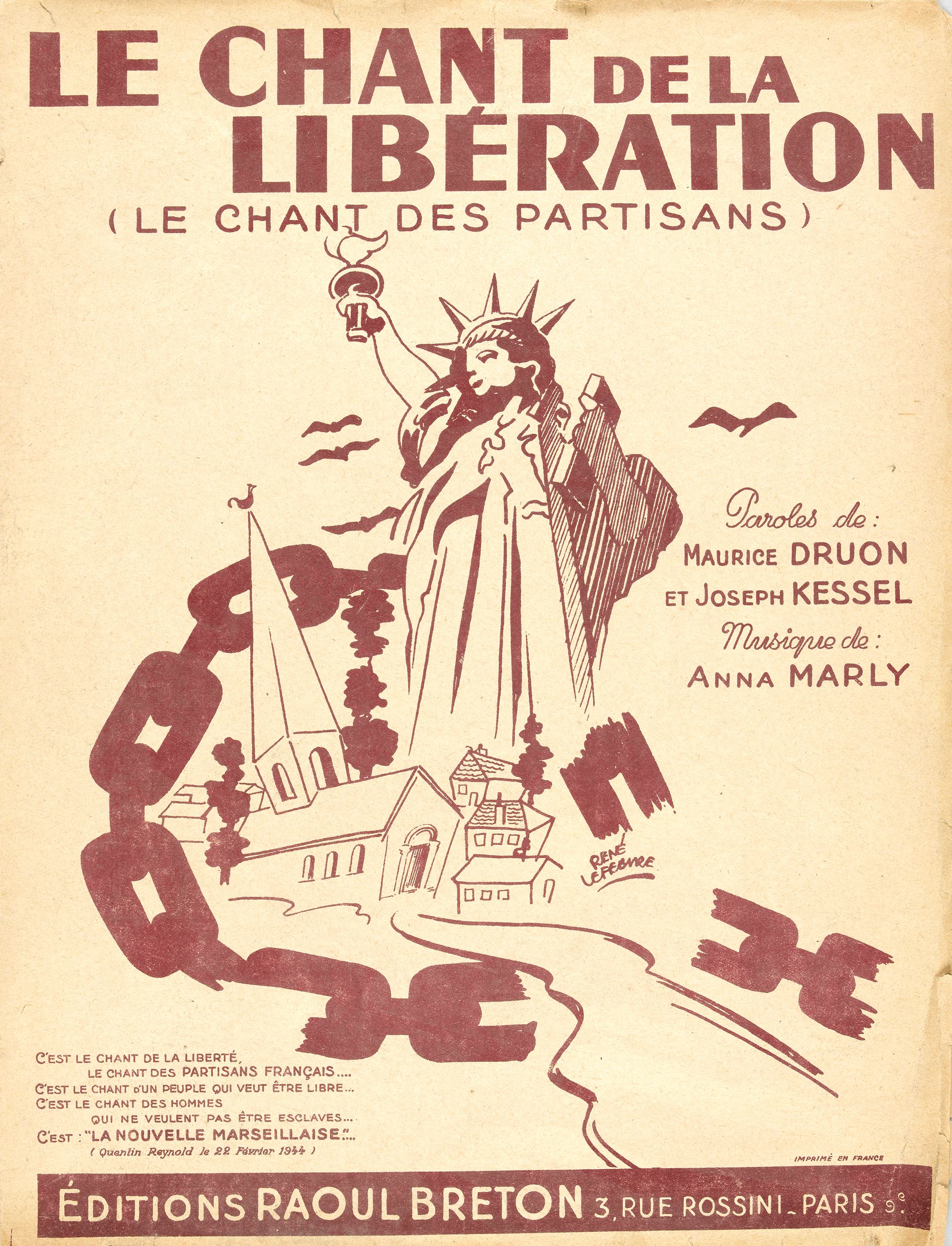Le chant de la Libération (le chant des Partisans) René LEFEBVRE (1914 - 1975) Musée de l'Armée 1944 Le chant de la Libération (le chant des Partisans) René LEFEBVRE (1914 - 1975) Musée de l'Armée 1944